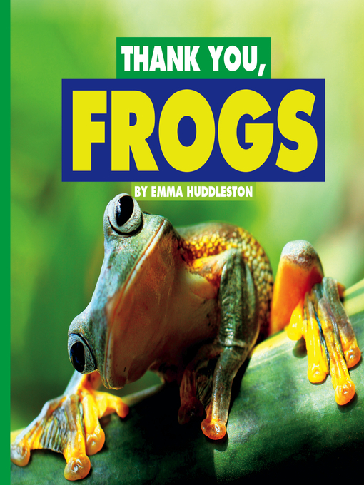 Title details for Thank You, Frogs by Emma Huddleston - Wait list